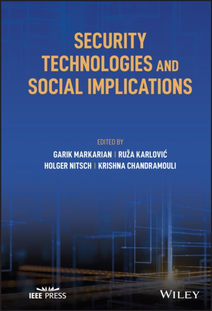 Book cover of: Security Technologies and Social Implications. By: Garik Markarian