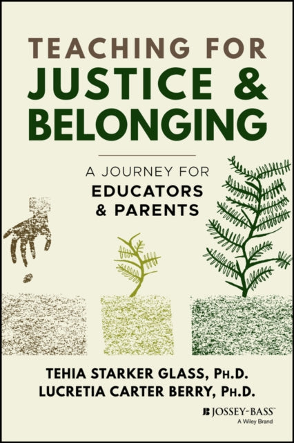 Book cover of: Teaching for Justice and Belonging. By: Tehia Starker Glass