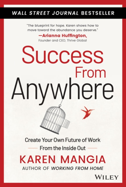 Book cover of: Success From Anywhere. By: Karen Mangia