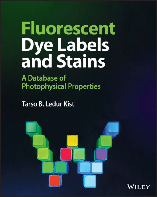Book cover of: Fluorescent Dye Labels and Stains. By: T. B. Ledur Kist