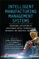 Book cover of: Intelligent Manufacturing Management Systems. By: Kamalakanta Muduli