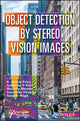 Book cover of: Object Detection by Stereo Vision Images. By: R. Arokia Priya