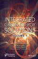 Book cover of: Integrated Green Energy Solutions, Volume 1. By: W. S. Sampath