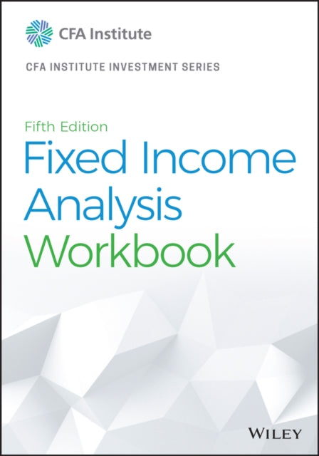 Book cover of: Fixed Income Analysis Workbook. By: Barbara S. Petitt