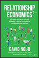 Book cover of: Relationship Economics. By: David Nour