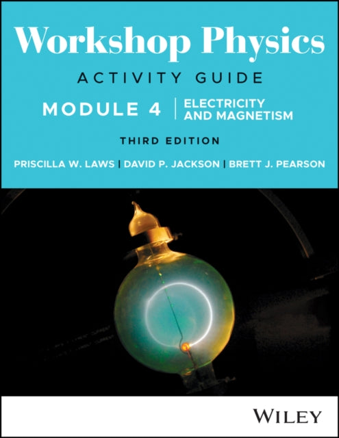 Book cover of: Workshop Physics Activity Guide Module 4. By: Priscilla W. Laws