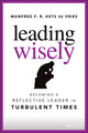Book cover of: Leading Wisely. By: M. F. R. Kets de Vries