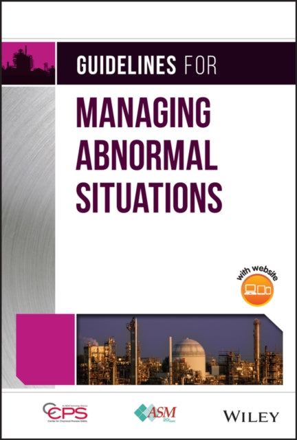 Book cover of: Guidelines for Managing Abnormal Situations. By: Ccps (Center CCPS (Center for Chemical Process Safety)