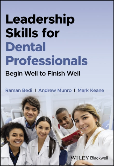 Book cover of: Leadership Skills for Dental Professionals. By: Raman Bedi