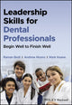 Book cover of: Leadership Skills for Dental Professionals. By: Raman Bedi