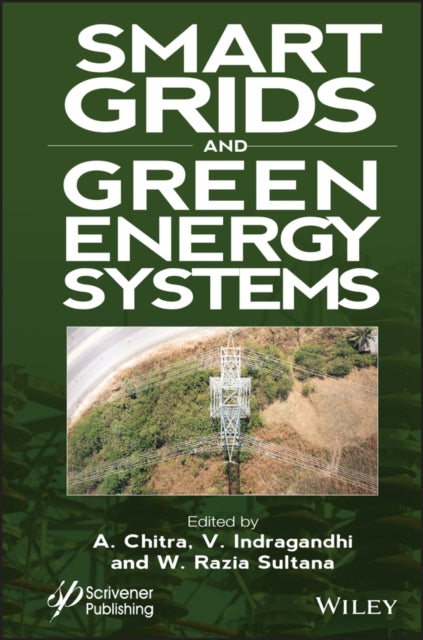 Book cover of: Smart Grids and Green Energy Systems. By: Chitra