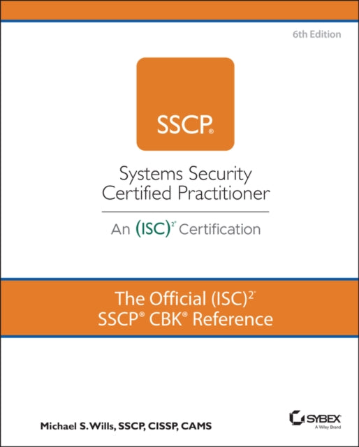 Book cover of: Official (ISC)2 SSCP CBK Reference. By: Mike Wills