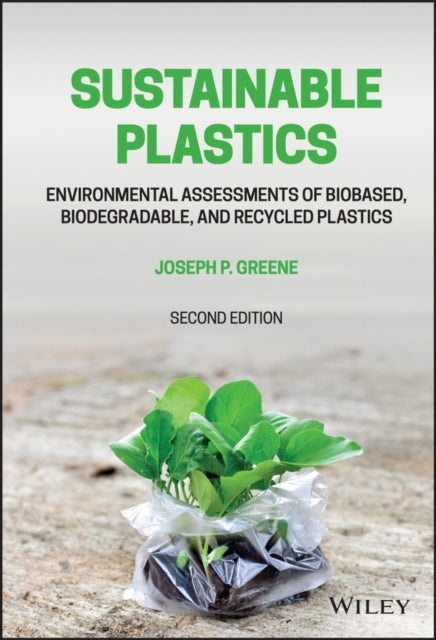 Book cover of: Sustainable Plastics. By: Joseph P. Greene
