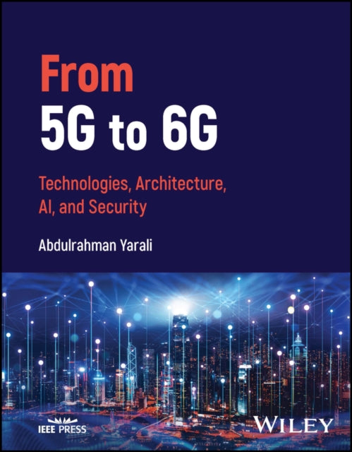 Book cover of: From 5G to 6G. By: Abdulrahman Yarali