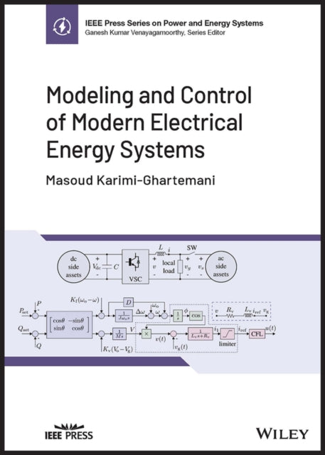 Book cover of: Modeling and Control of Modern Electrical Energy Systems. By: Masoud Karimi-Ghartemani