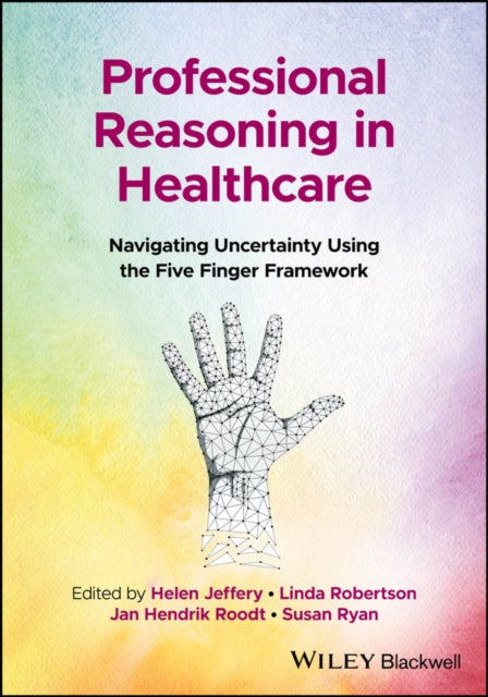 Book cover of: Professional Reasoning in Healthcare. By: Helen Jeffery