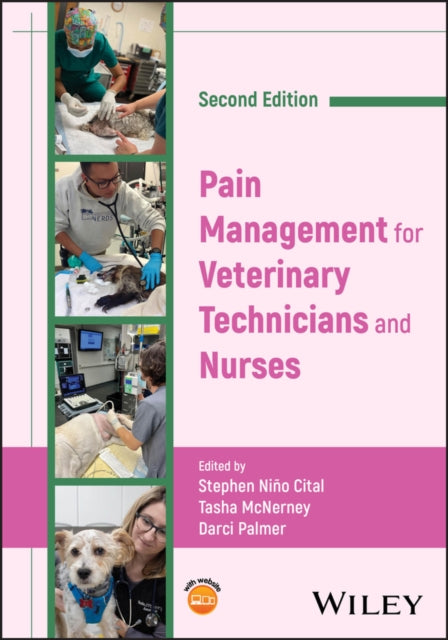 Book cover of: Pain Management for Veterinary Technicians and Nurses. By: Stephen Niño Cital
