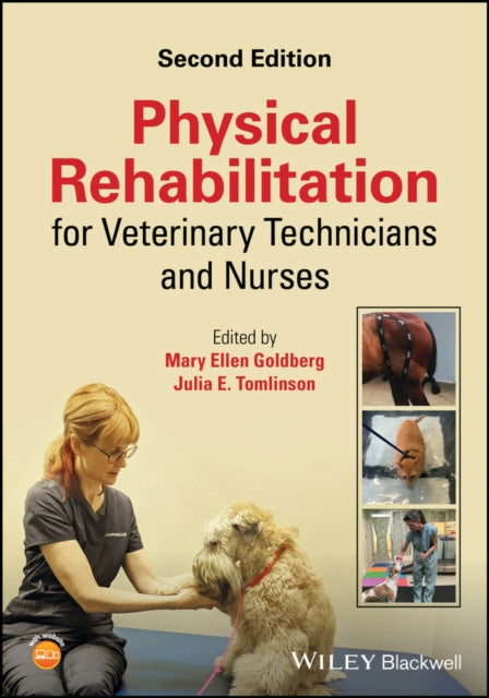 Book cover of: Physical Rehabilitation for Veterinary Technicians and Nurses. By: Mary Ellen Goldberg