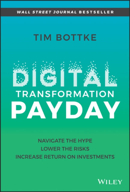 Book cover of: Digital Transformation Payday. By: Tim Bottke