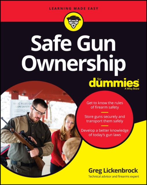 Book cover of: Safe Gun Ownership For Dummies. By: Greg Lickenbrock