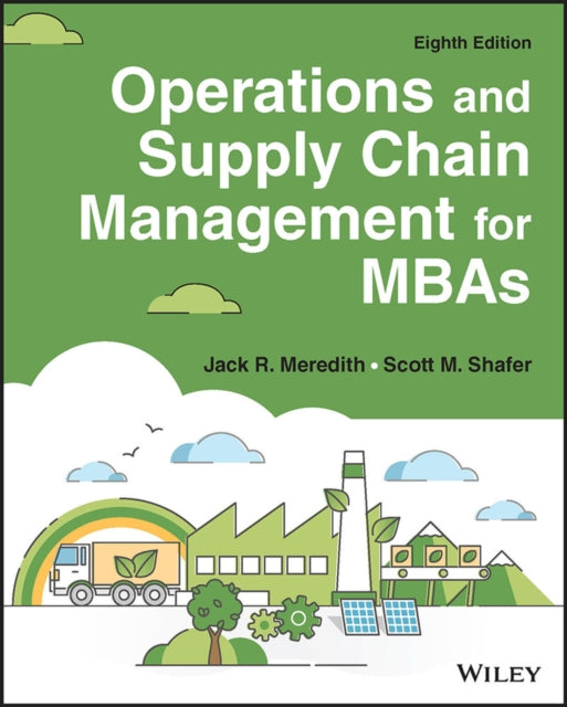 Book cover of: Operations and Supply Chain Management for MBAs. By: Jack R. Meredith