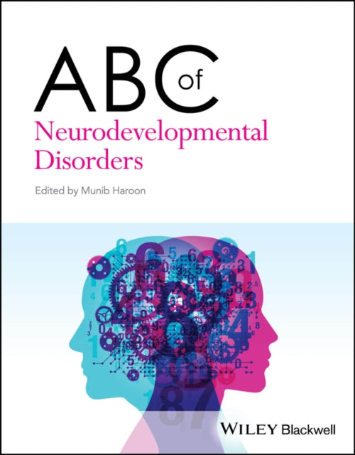 Book cover of: ABC of Neurodevelopmental Disorders. By: Munib Haroon
