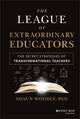Book cover of: League of Extraordinary Educators. By: Shaun Woodly