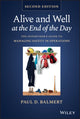 Book cover of: Alive and Well at the End of the Day. By: Balmert