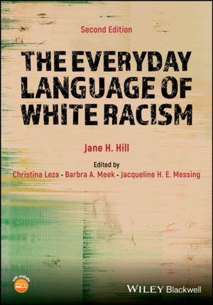 Everyday Language of White Racism