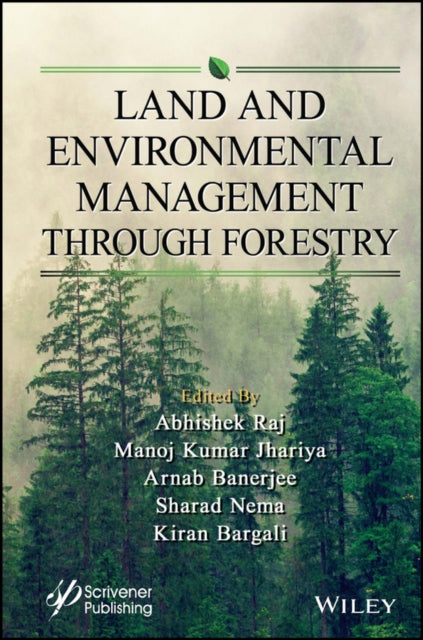 Book cover of: Land and Environmental Management Through Forestry. By: Manoj Kumar Jhariya