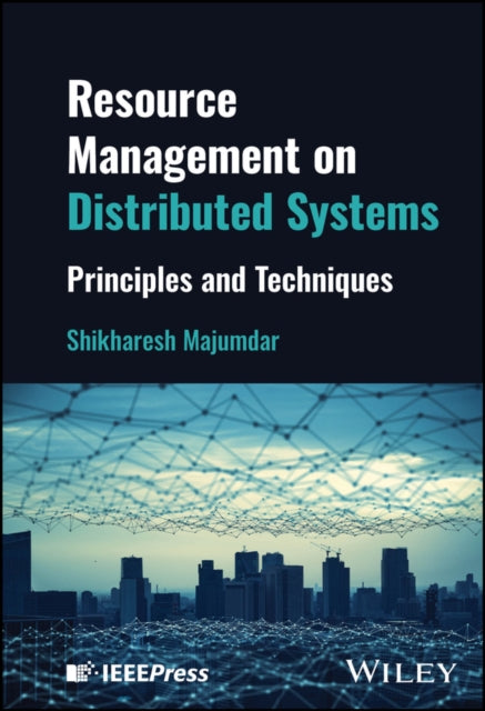 Book cover of: Resource Management on Distributed Systems. By: Shikharesh Majumdar
