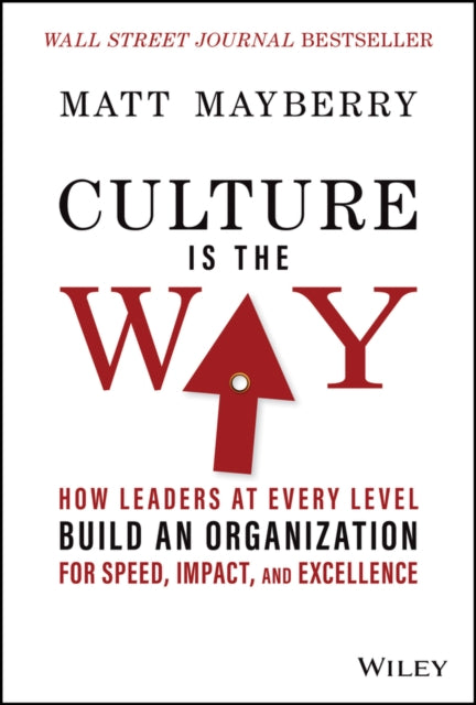 Book cover of: Culture Is the Way. By: Mayberry