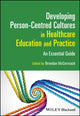 Book cover of: Developing Person-Centred Cultures in Healthcare Education and Practice. By: Brendan McCormack
