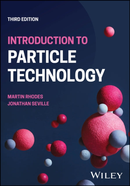 Book cover of: Introduction to Particle Technology. By: M. Rhodes