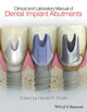 Book cover of: Clinical and Laboratory Manual of Dental Implant Abutments. By: Hamid R. Shafie