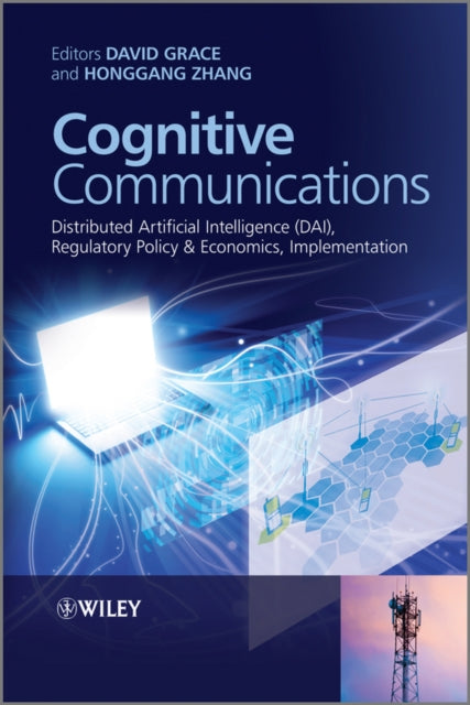 Book cover of: Cognitive Communications. By: David Grace