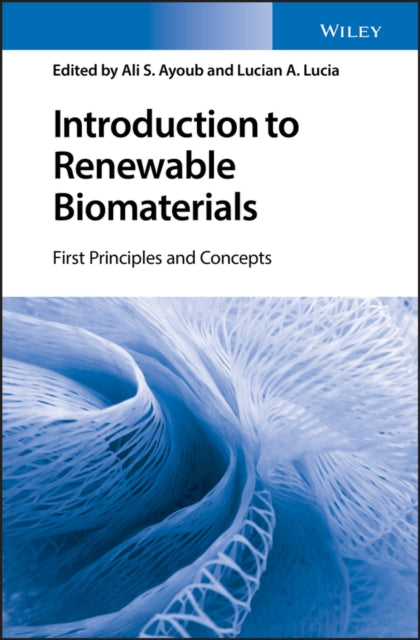 Book cover of: Introduction to Renewable Biomaterials. By: Ali S. Ayoub