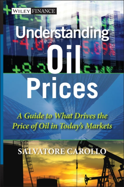 Book cover of: Understanding Oil Prices. By: Salvatore Carollo