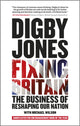 Book cover of: Fixing Britain. By: Digby Jones