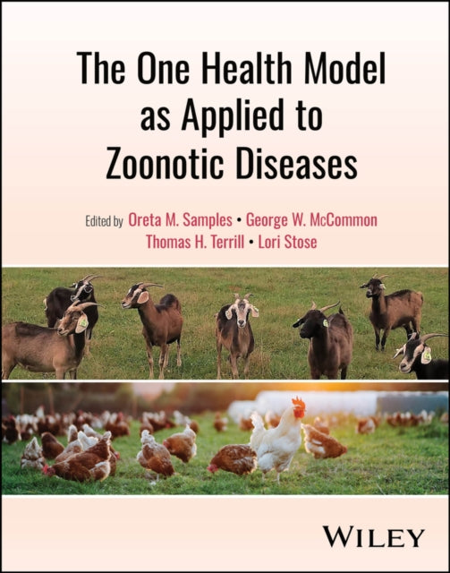 Book cover of: One Health Model as Applied to Zoonotic Diseases. By: Oreta M. Samples