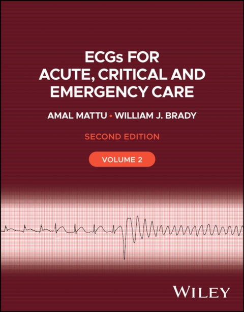 ECGs for Acute, Critical and Emergency Care, Volume 2