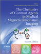 Book cover of: Chemistry of Contrast Agents in Medical Magnetic Resonance Imaging. By: Lothar Helm