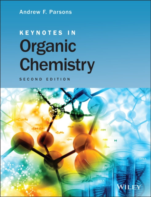Book cover of: Keynotes in Organic Chemistry. By: A. F. Parsons