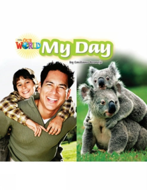 Book cover of: Our World Readers: My Day. By: Heinle