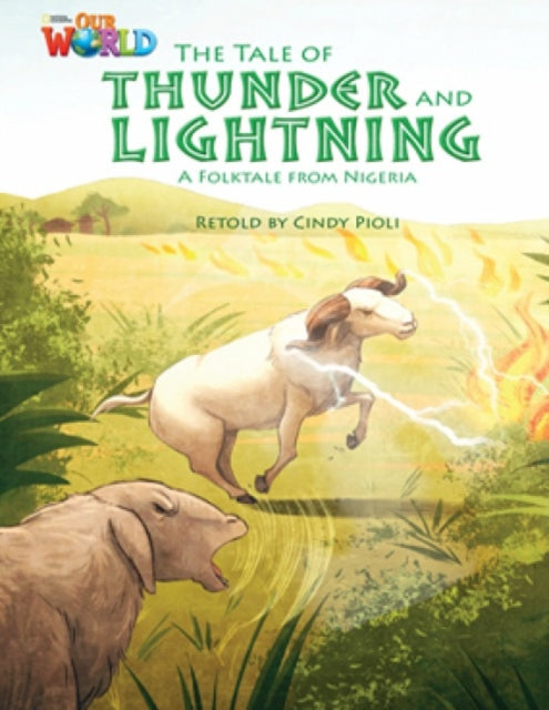 Book cover of: Our World Readers: The Tale of Thunder and Lightning. By: Cindy Pioli