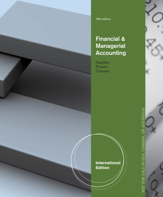 Book cover of: Financial and Managerial Accounting, International Edition. By: Belverd E. Needles