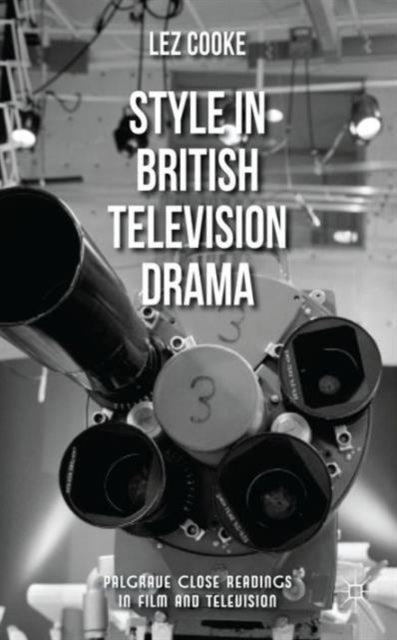 Book cover of: Style in British Television Drama