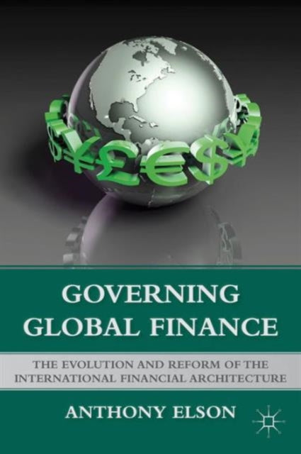 Book cover of: Governing Global Finance. By: Anthony Elson