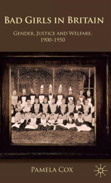 Book cover of: Gender,Justice and Welfare in Britain,1900-1950. By: Pamela Cox