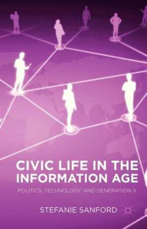 Civic Life in the Information Age